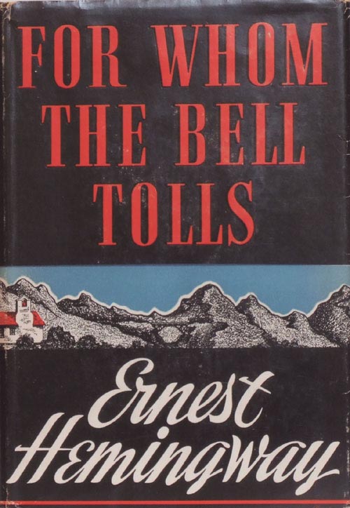 A review of ernest hemingways novel for whom the bell tolls